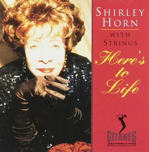 Shirley horn heres - to, life